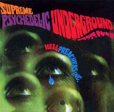 Hell Preachers Inc. - Supreme Psychedelic Underground